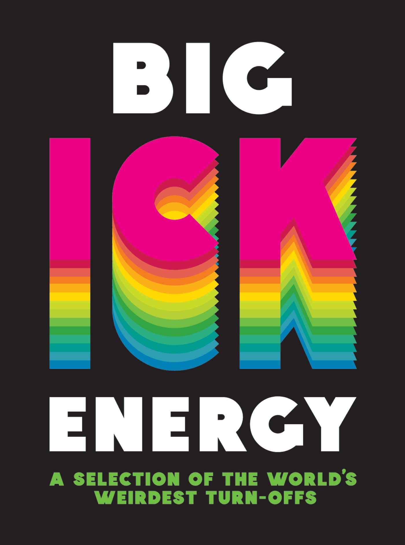 Big ICK Energy