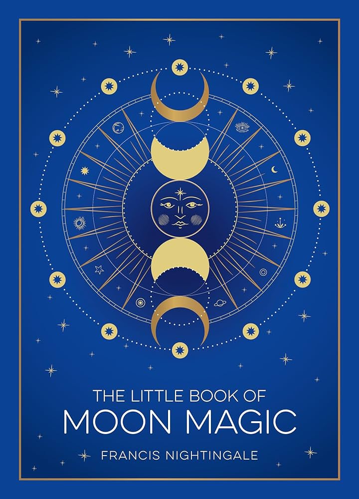 The Little Book Of Moon Magic