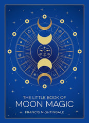 The Little Book Of Moon Magic