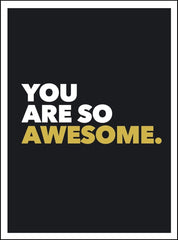 You are awesome